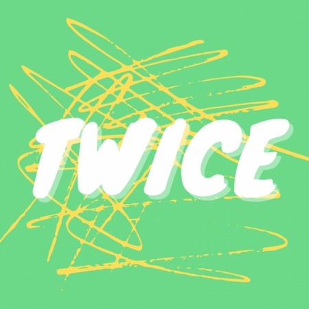 TWICE